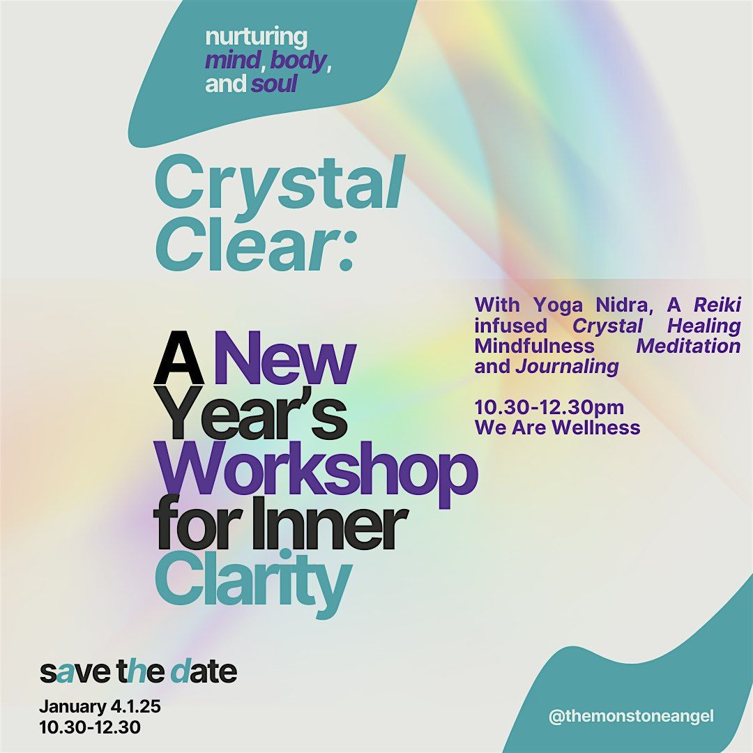 Crystal Clear: A New Year\u2019s Workshop for Inner Clarity