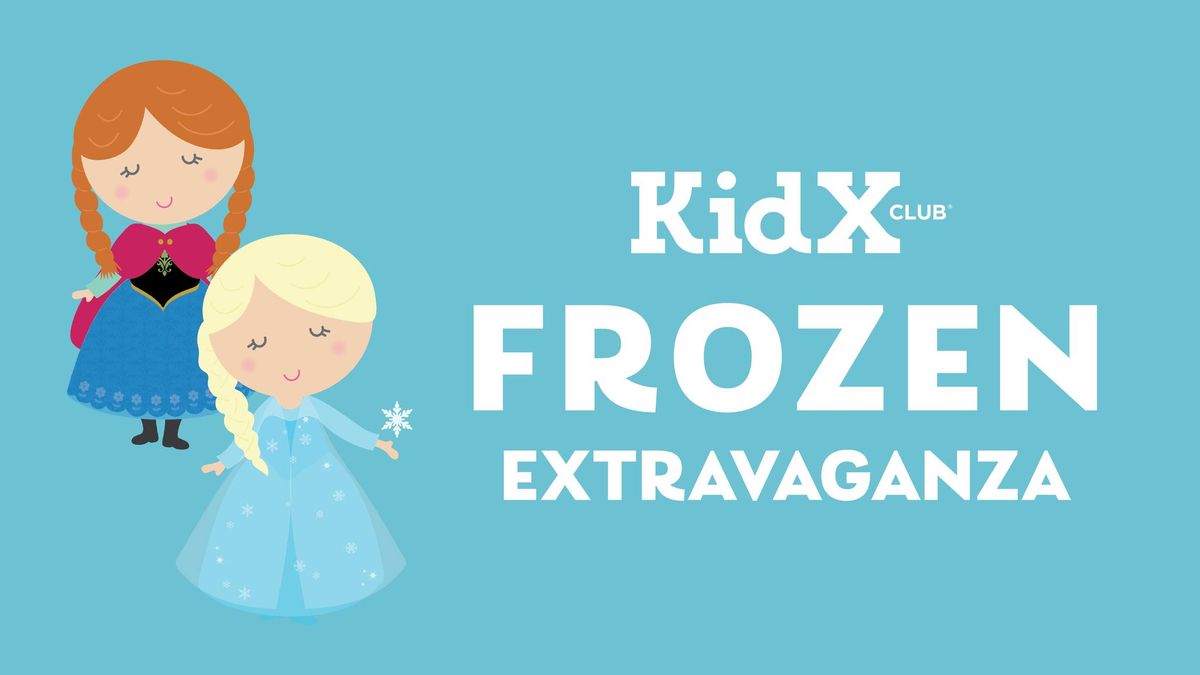 KidX Frozen Extravaganza! 