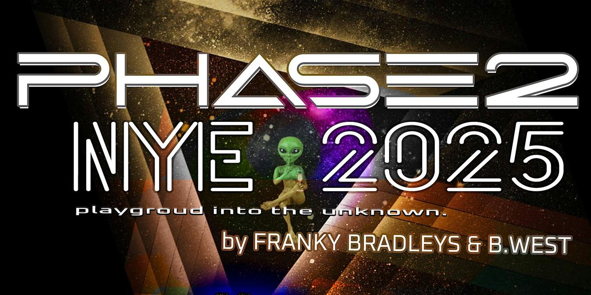 NYE 2025 | PHASE 2: PLAYGROUND INTO THE UNKNOWN