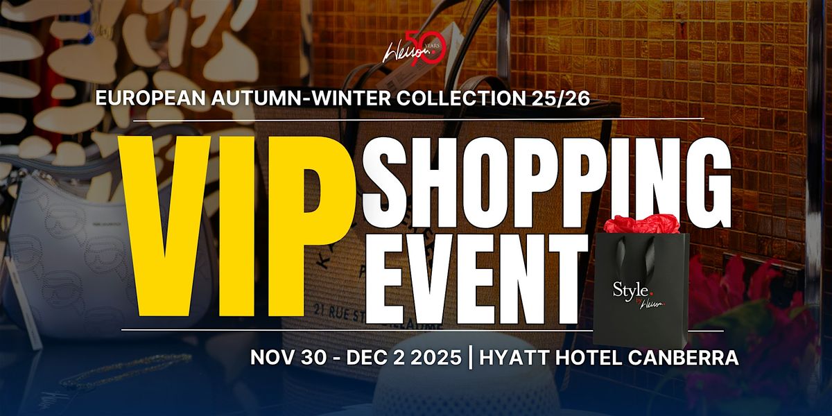 VIP Shopping Event - Canberra | Style by Wesson: Autumn Winter 2025\/26