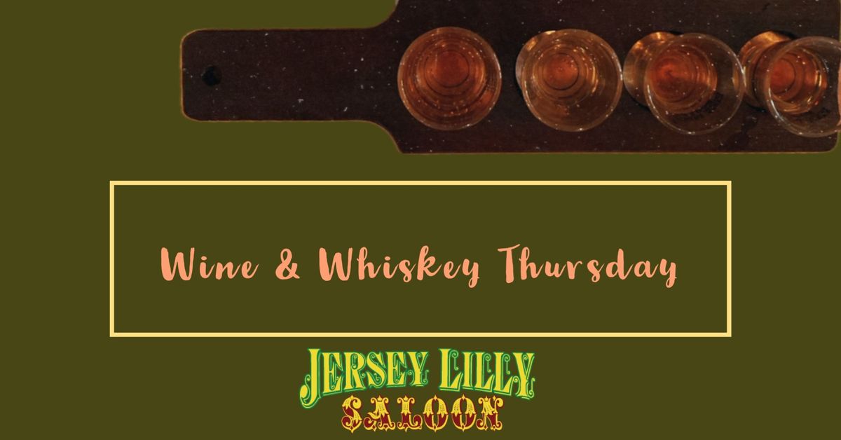 Wine & Whiskey Thursday 