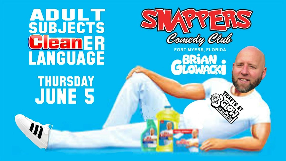 CLEAN COMEDY NIGHT at Snappers with Brian Glowacki