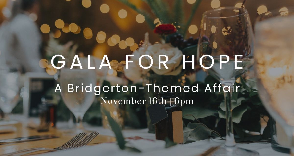 Lumina of Hope Foundation Gala | A Bridgerton-Themed Affair