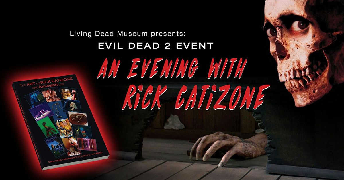 Evil Dead 2 Screening \/ AN EVENING WITH RICK CATIZONE