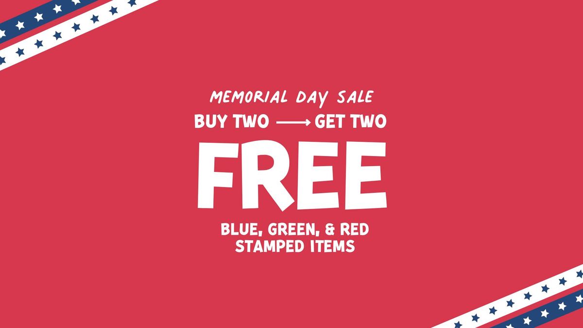 Memorial Weekend Sale: Buy 2, Get 2 FREE stamps!