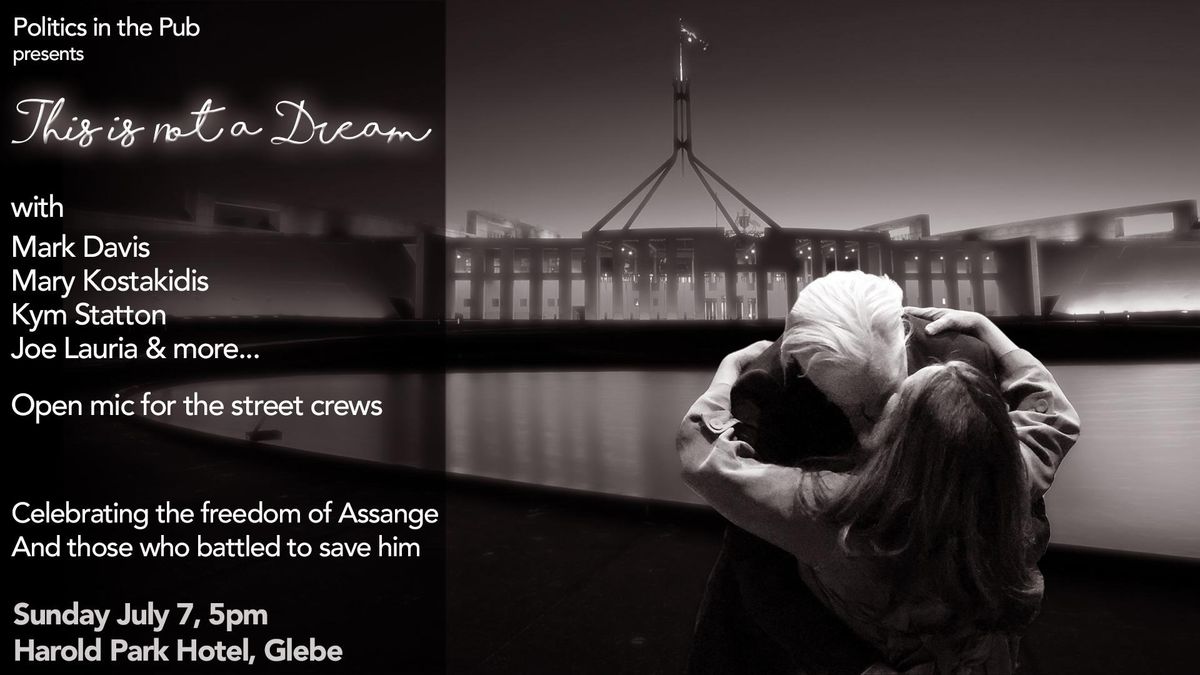 This is not a Dream - Assange is Free