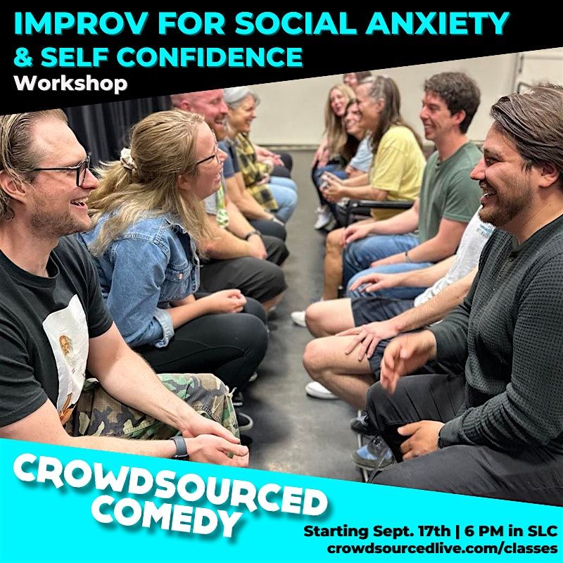 Build Confidence & Beat Social Anxiety with Improv!