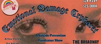 Emotional Damage Crybaret: Suicide Prevention Fundraiser
