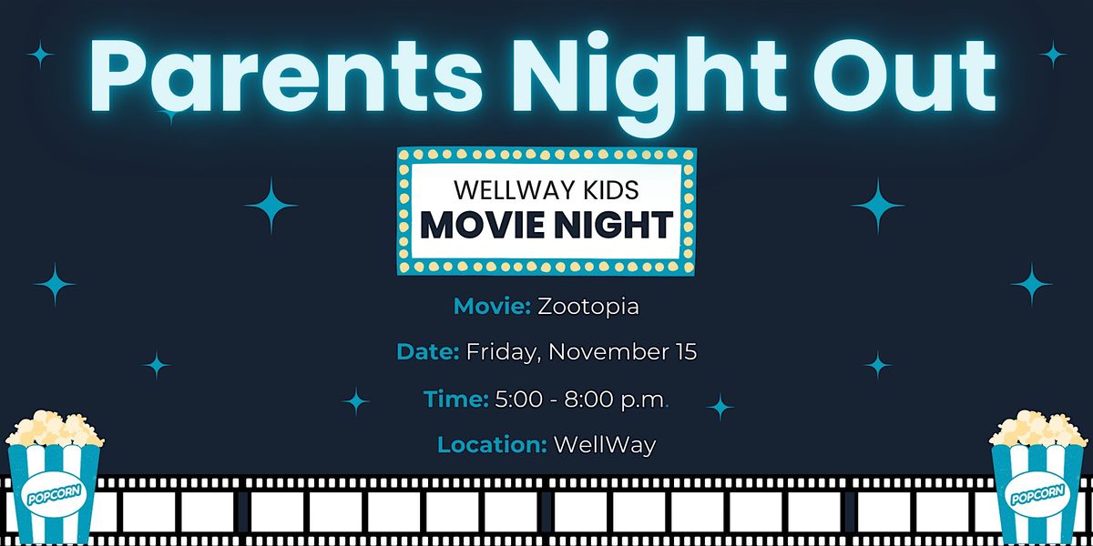 Parents Night Out - Movie Night!