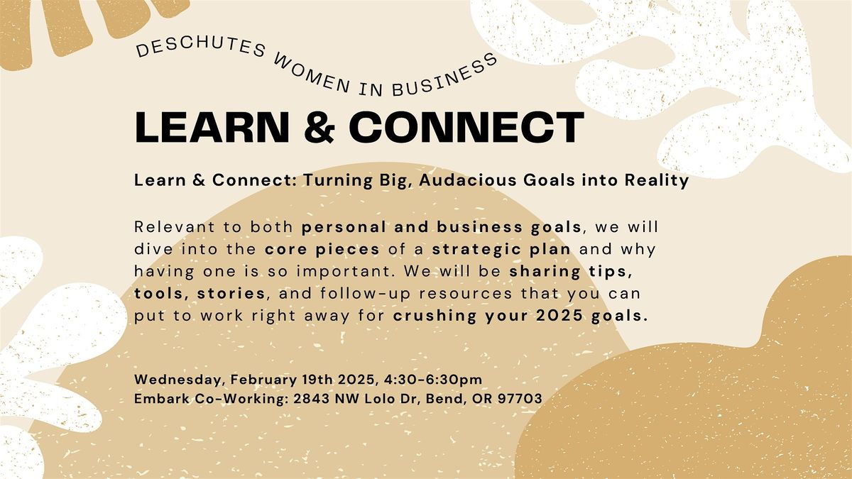 Learn & Connect: Turning Big, Audacious Goals into Reality