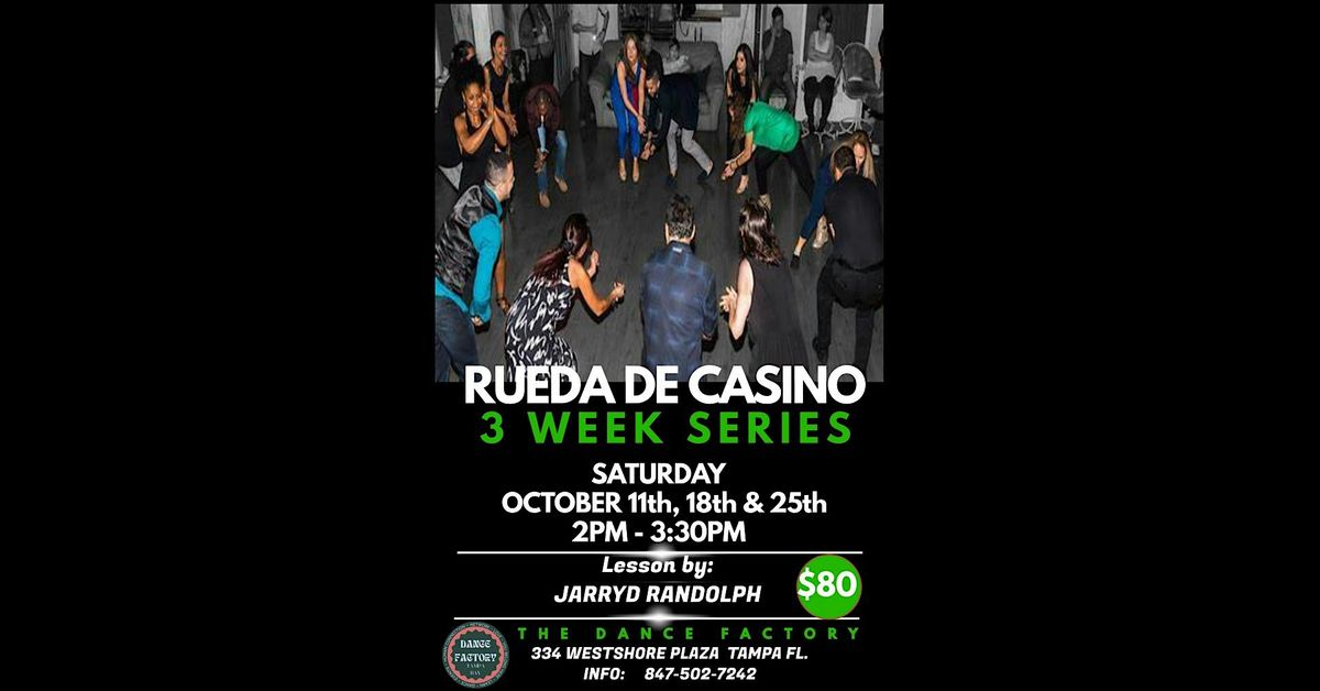 Rueda de Casino 3 Week Series w\/ Jarryd @ The Dance Factory Tampa!