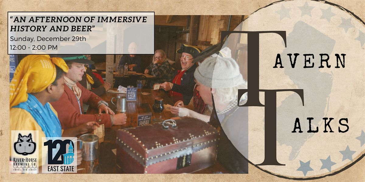 Tavern Talks at 120 East State Featuring River Horse Brewing Co.