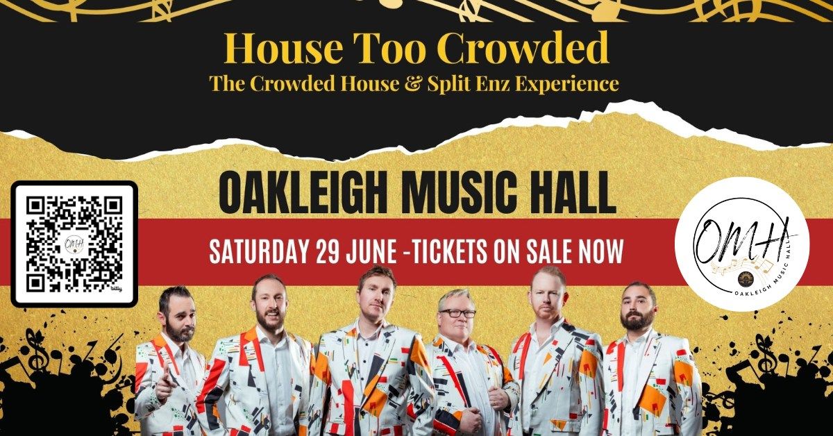 House Too Crowded - The Crowded House & Split Enz Experience @ Oakleigh Music Hall