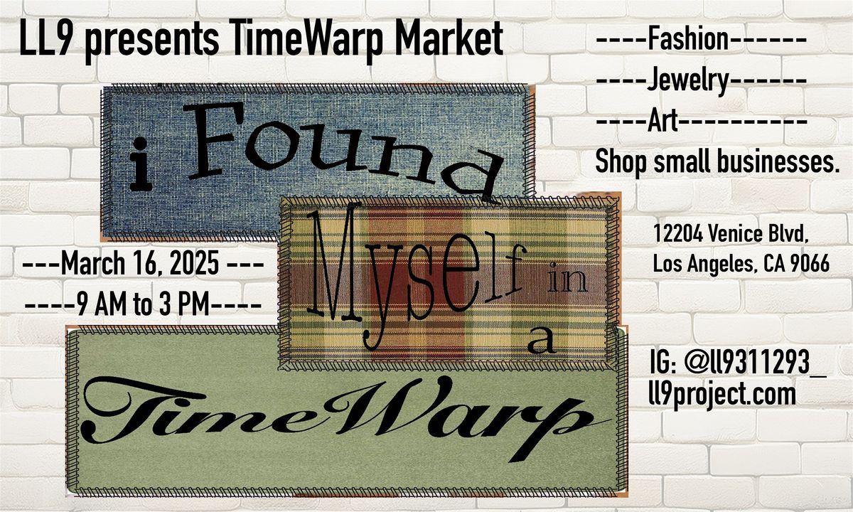LL9 Presents TimeWarp Market