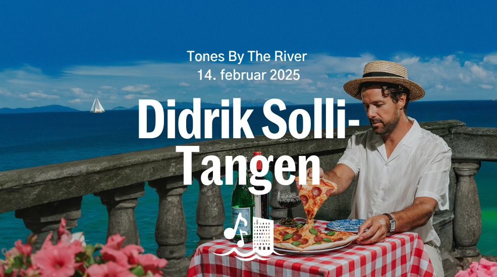 Didrik Solli-Tangen | 14. feb | Tones By The River