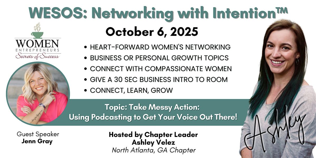 WESOS N. Atlanta: Take Messy Action\u2014Use Podcasting to Share Your Voice!