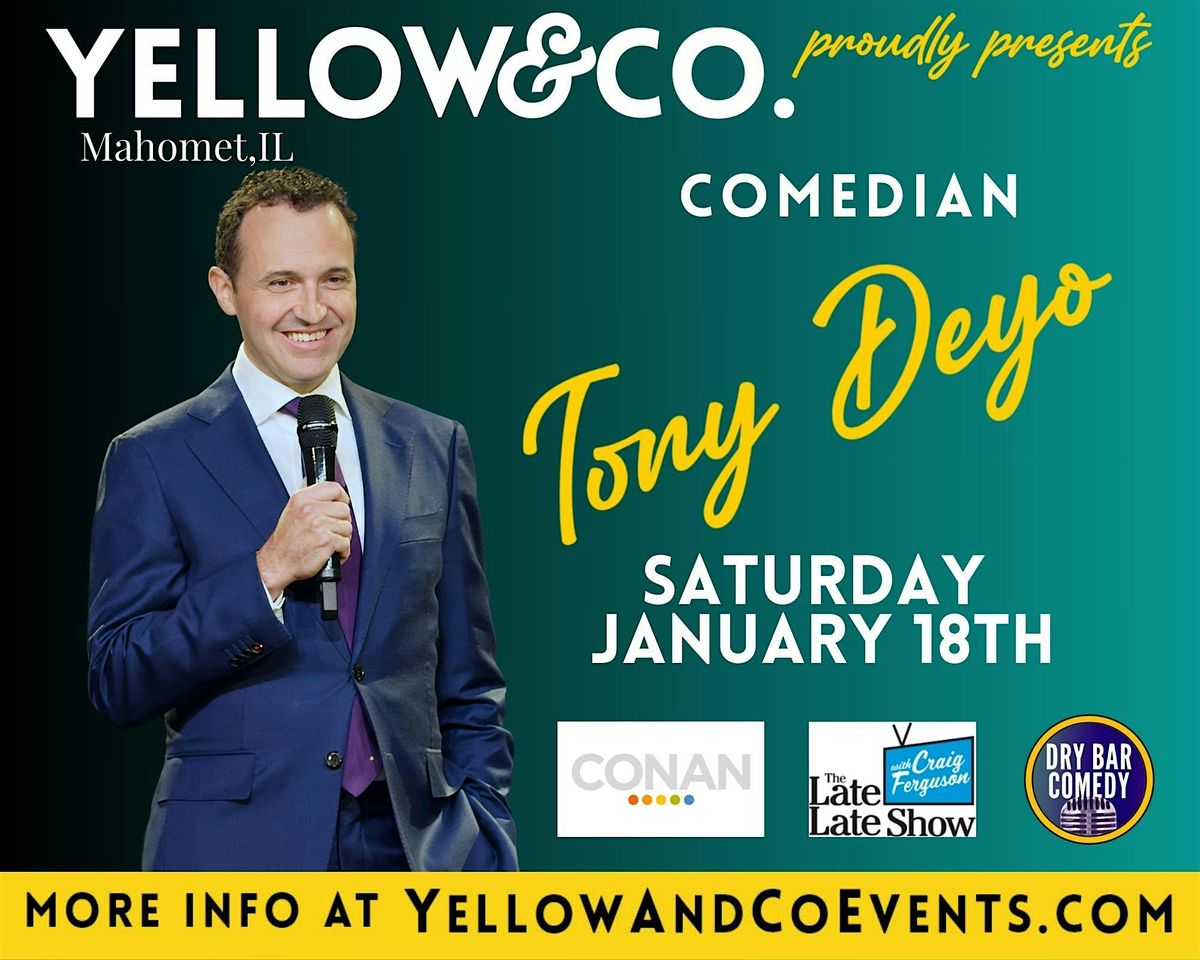 Yellow and Co. presents Comedian Tony Dey