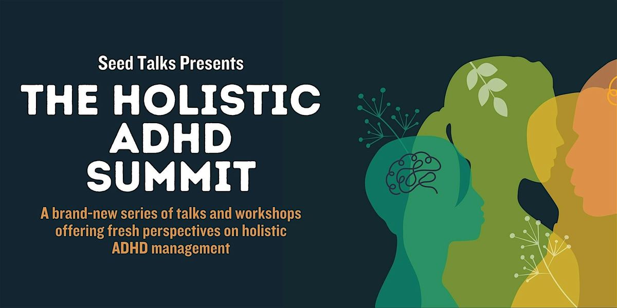 The Holistic ADHD Summit