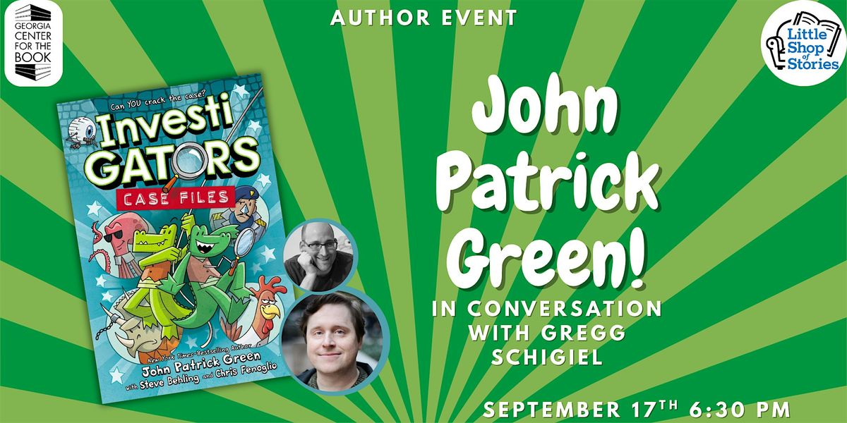 John Patrick Green with Gregg Schigiel - Investigators: Case Files!