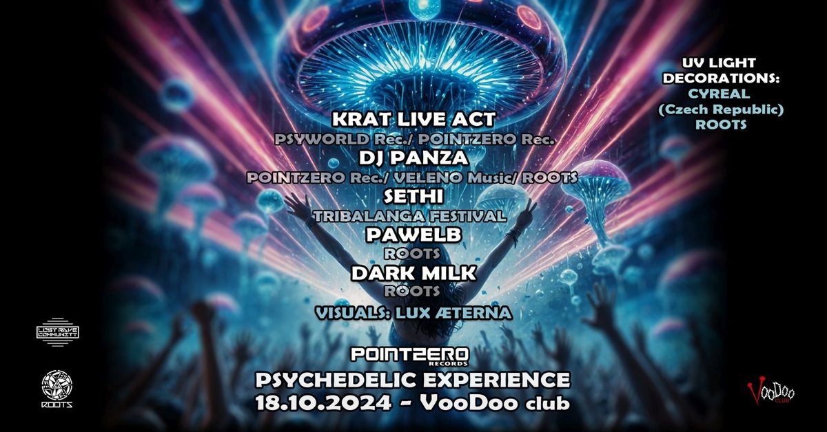 POINTZERO PSYCHEDELIC EXPERIENCE @VooDoo Club PRZEDSPRZEDA\u017b Rave in Warsaw