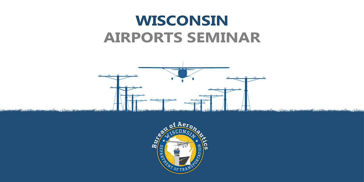 2025 Wisconsin Airports Seminar