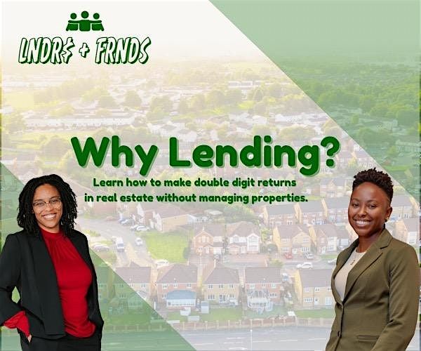 Why Lending? Discover the Power of Private Lending by LNDR$ + FRNDS