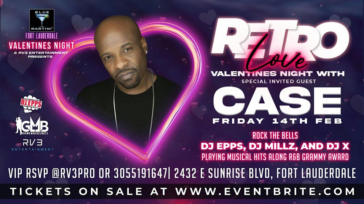 Valentine's Night R&B Star CASE - Live at Blue Martini Fort Lauderdale