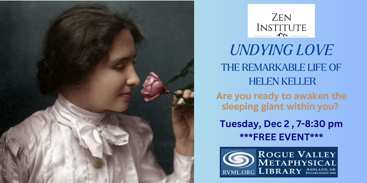 UNDYING LOVE  - The Remarkable Life of Helen Keller