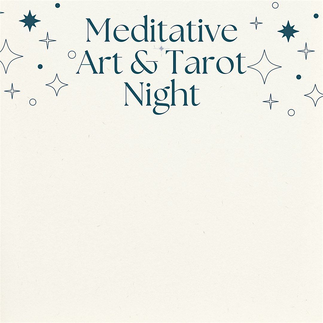 Meditative Art & Tarot Night