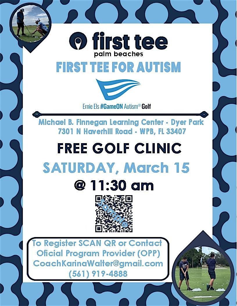 FIRST TEE FOR AUTISM  FREE GOLF CLINIC