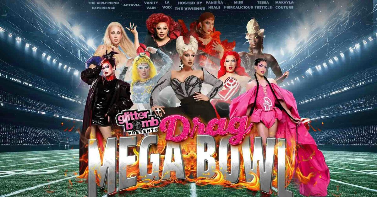 Glitterbomb London \/ The Drag Mega Bowl (ages 18+) 