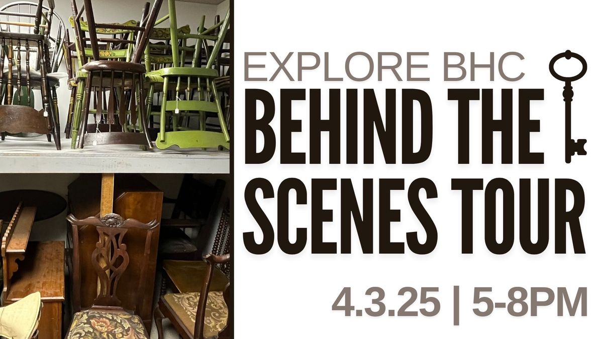 Explore BHC: Behind-the-Scenes Event