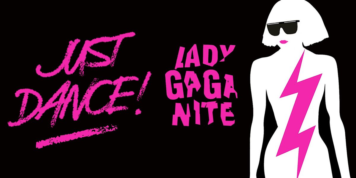 Just Dance!: Lady Gaga Nite [Chicago]