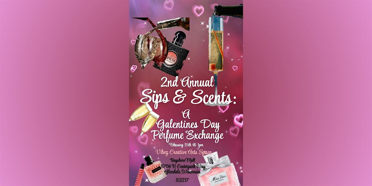 Sips & Scents: A Galentine's Day Perfume Exchange