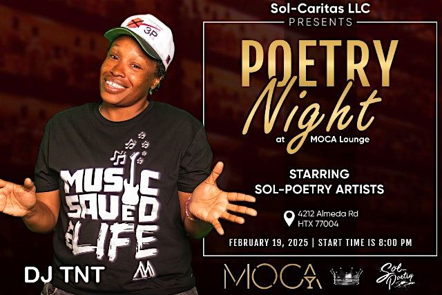 Sol-Caritas LLC Presents: Poetry Night at MOCA HTX - DJ TNT