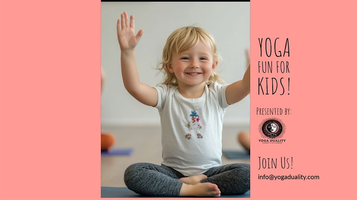 Yoga Fun for Kids(3-8): Build Confidence, Focus and Joy!