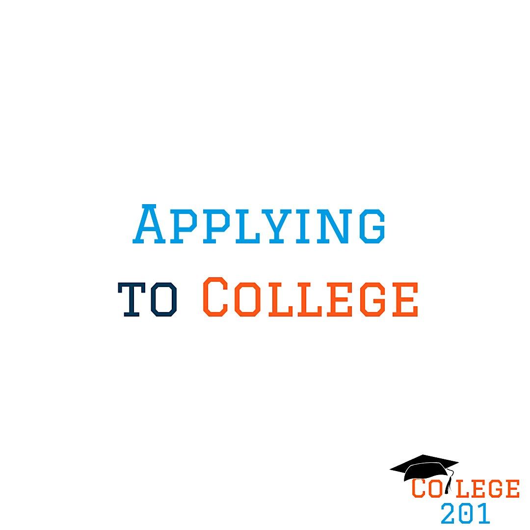 College 201 | Applying to College