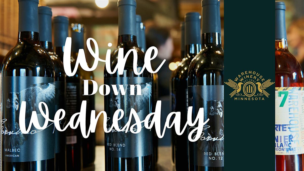 February: Wine Down Wednesday