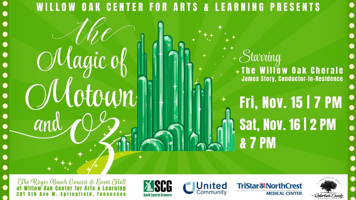 The Magic of Motown and Oz | Starring The Willow Oak Chorale