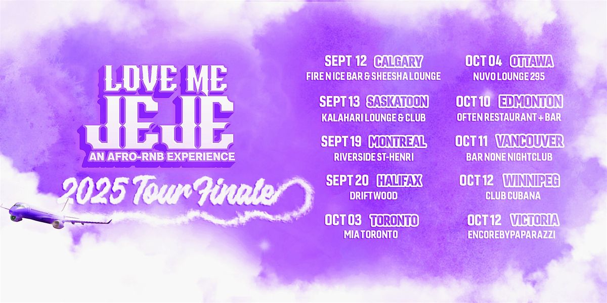 LOVE ME JEJE: AN AFRO-RNB EXPERIENCE VANCOUVER