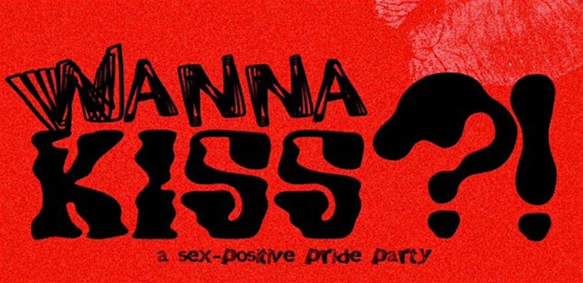 WANNA K*SS?! A PRIDE MIXER