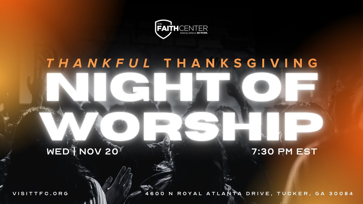 Thankful Thanksgiving Night of Worship