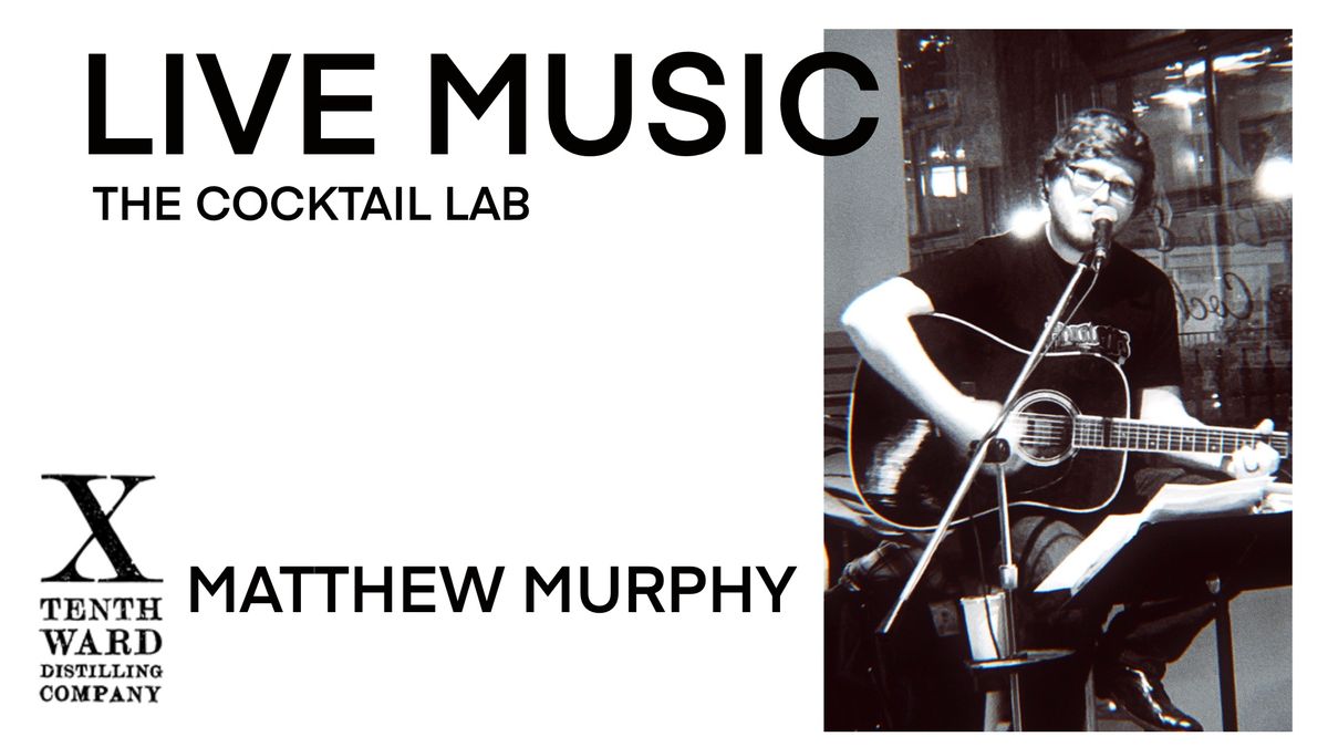 Live Music at the Cocktail Bar with Matthew Murphy