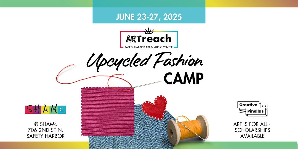 Upcycled Fashion Camp - SHAMc Summer Camp