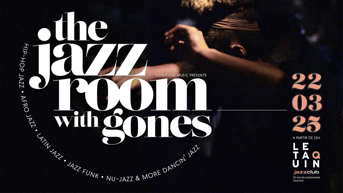 THE JAZZ ROOM WITH GONES [DJ SET]