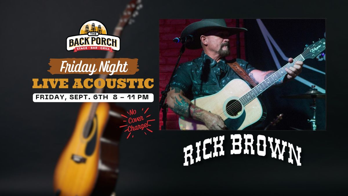 Friday Night LIVE Acoustic with Rick Brown