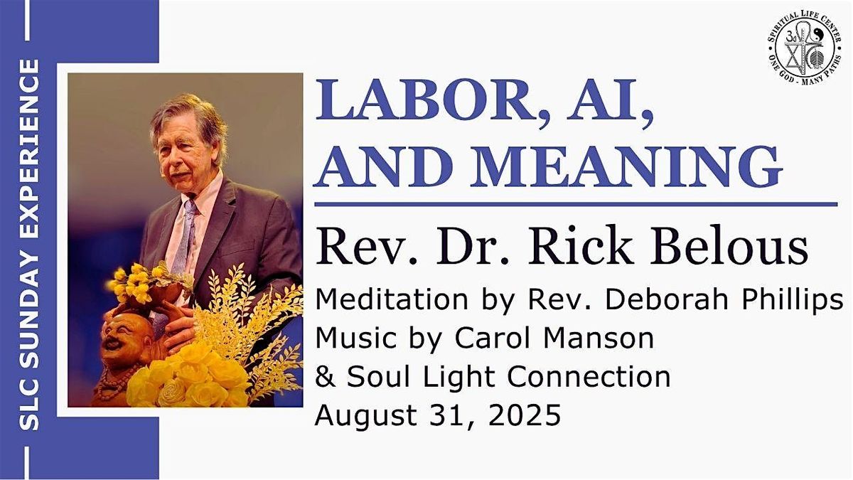 SLC Sunday Experience: Labor, AI, & Meaning