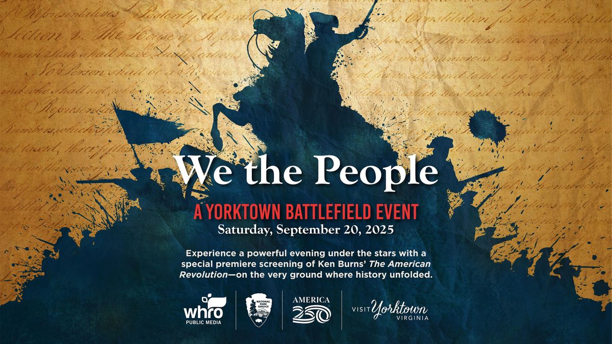 We the People: A Yorktown Battlefield Event