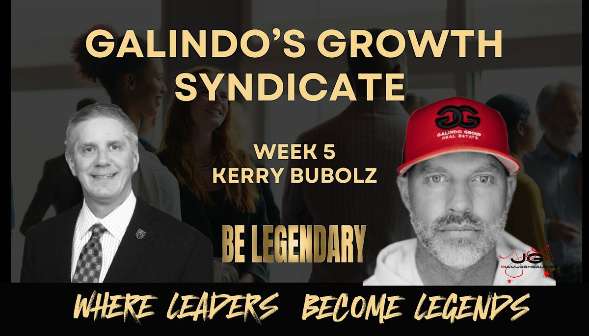 Galindo Growth Syndicate: Where Leaders Become Legends