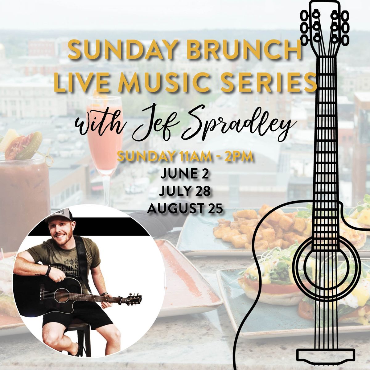 Sunday Brunch Free Live Music Series With Jef Spradley